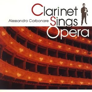 アレッサンドロ・カルボナーレ : クラリネット吹きのオペラ